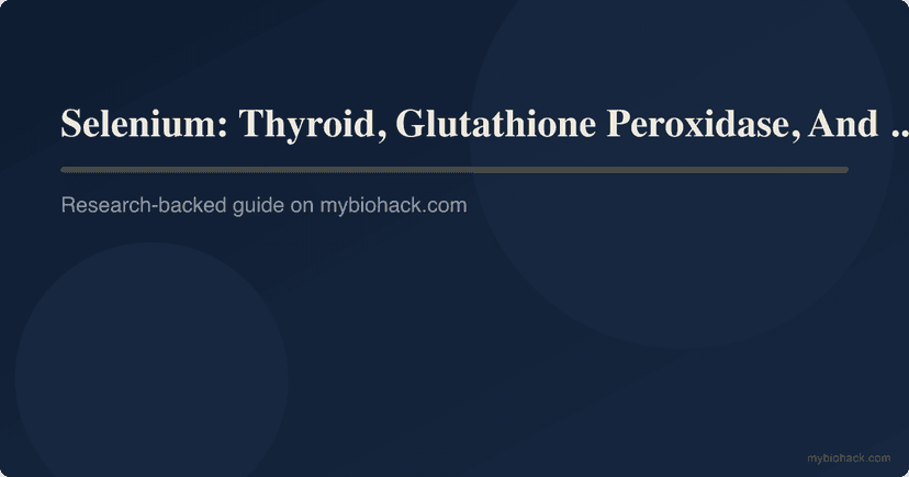 Selenium: Thyroid, Glutathione Peroxidase, And Viral Defense