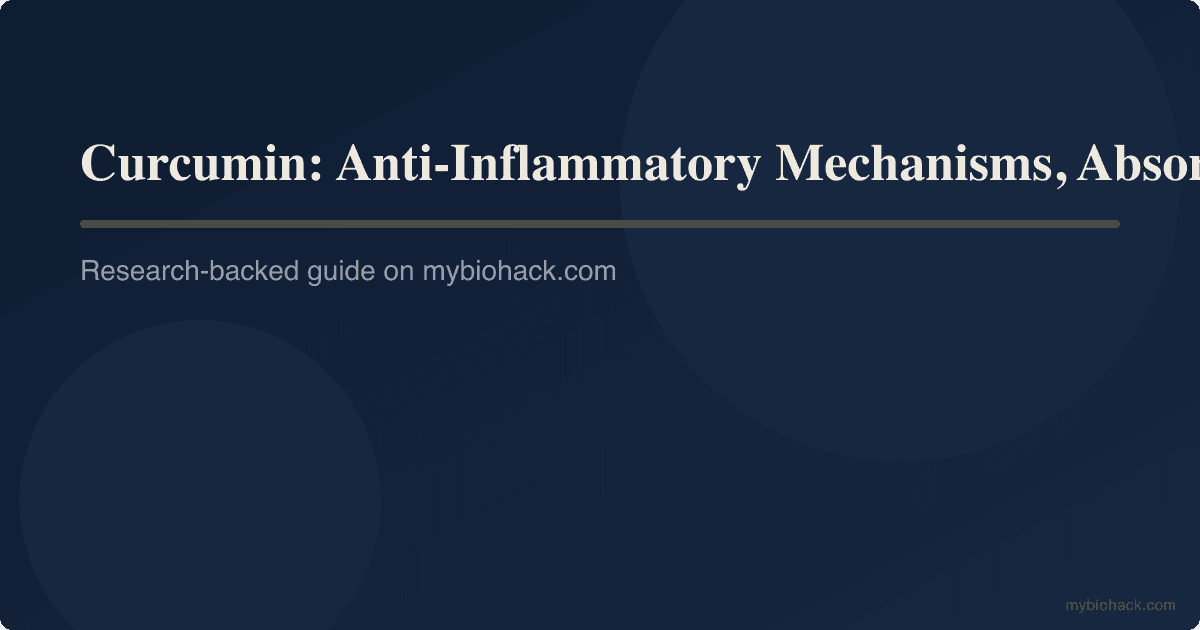 Curcumin: Anti-Inflammatory Mechanisms, Absorption, And Safety